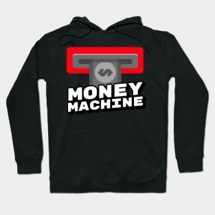 Money machine Hoodie